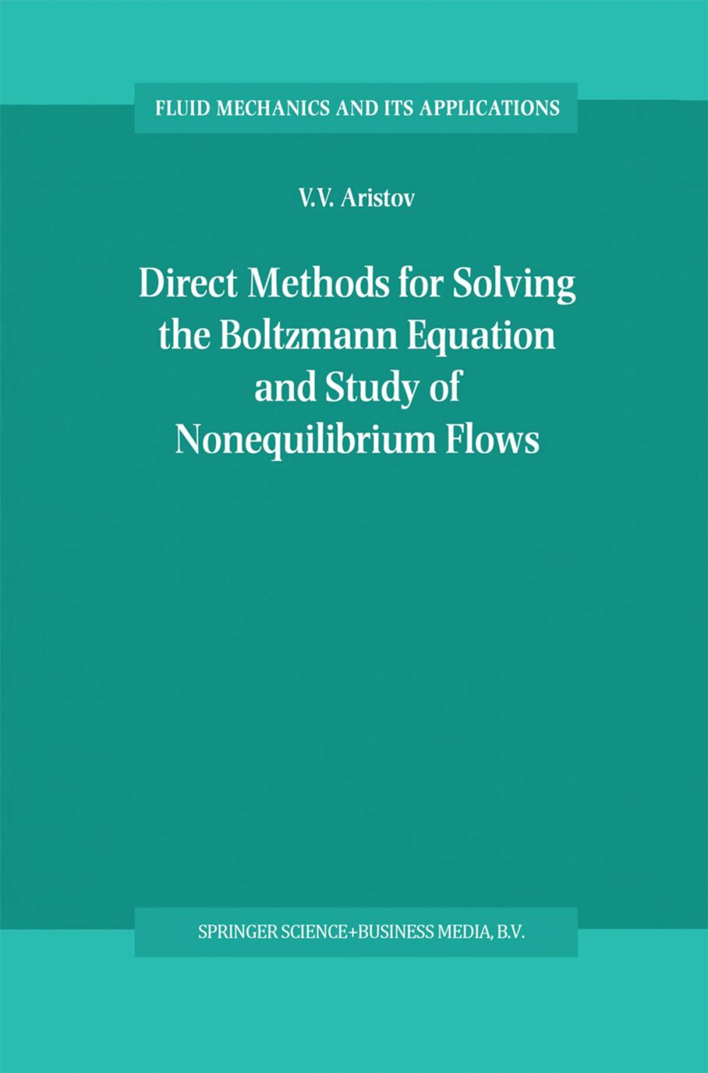 Big bigCover of Direct Methods for Solving the Boltzmann Equation and Study of Nonequilibrium Flows