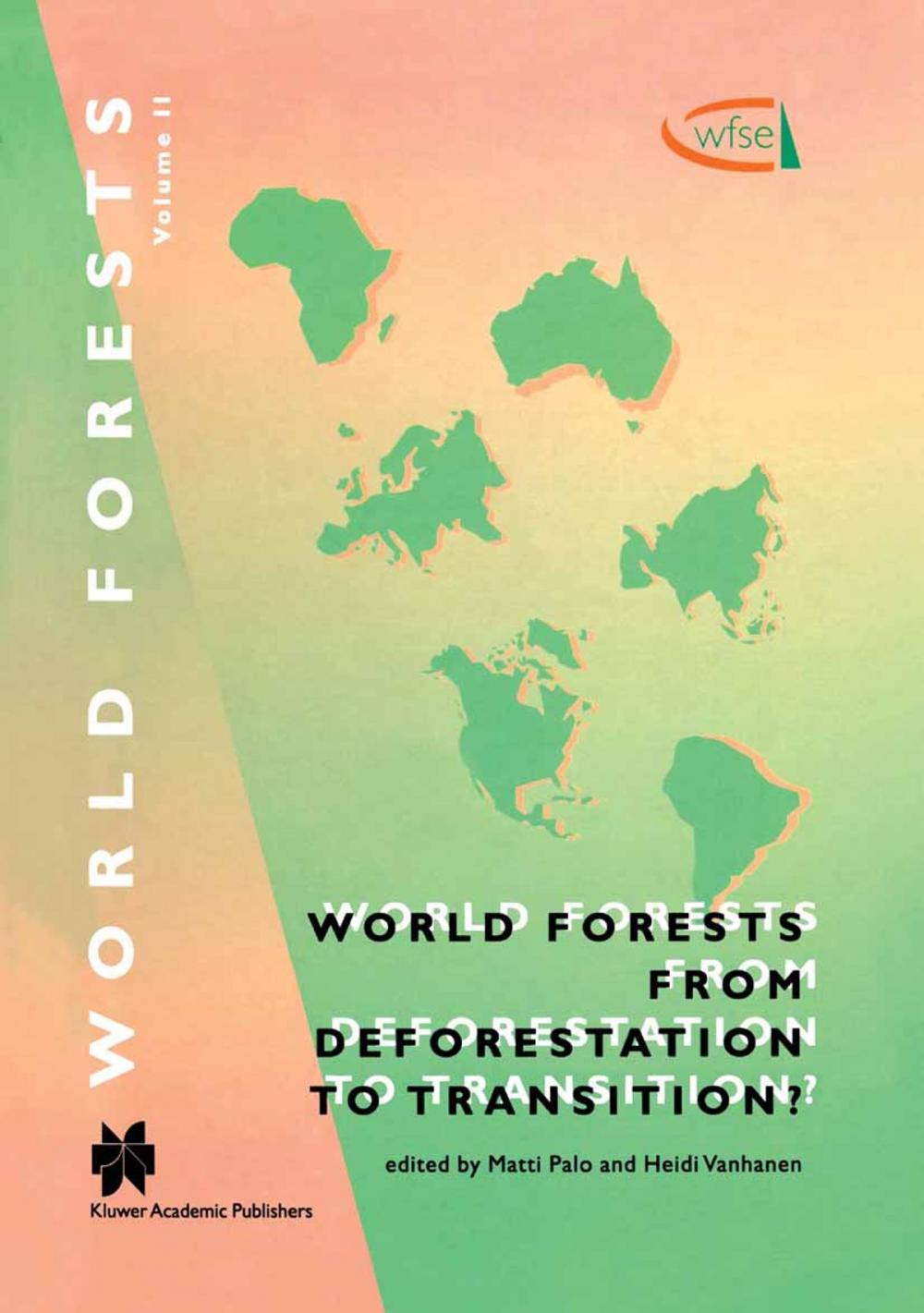 Big bigCover of World Forests from Deforestation to Transition?