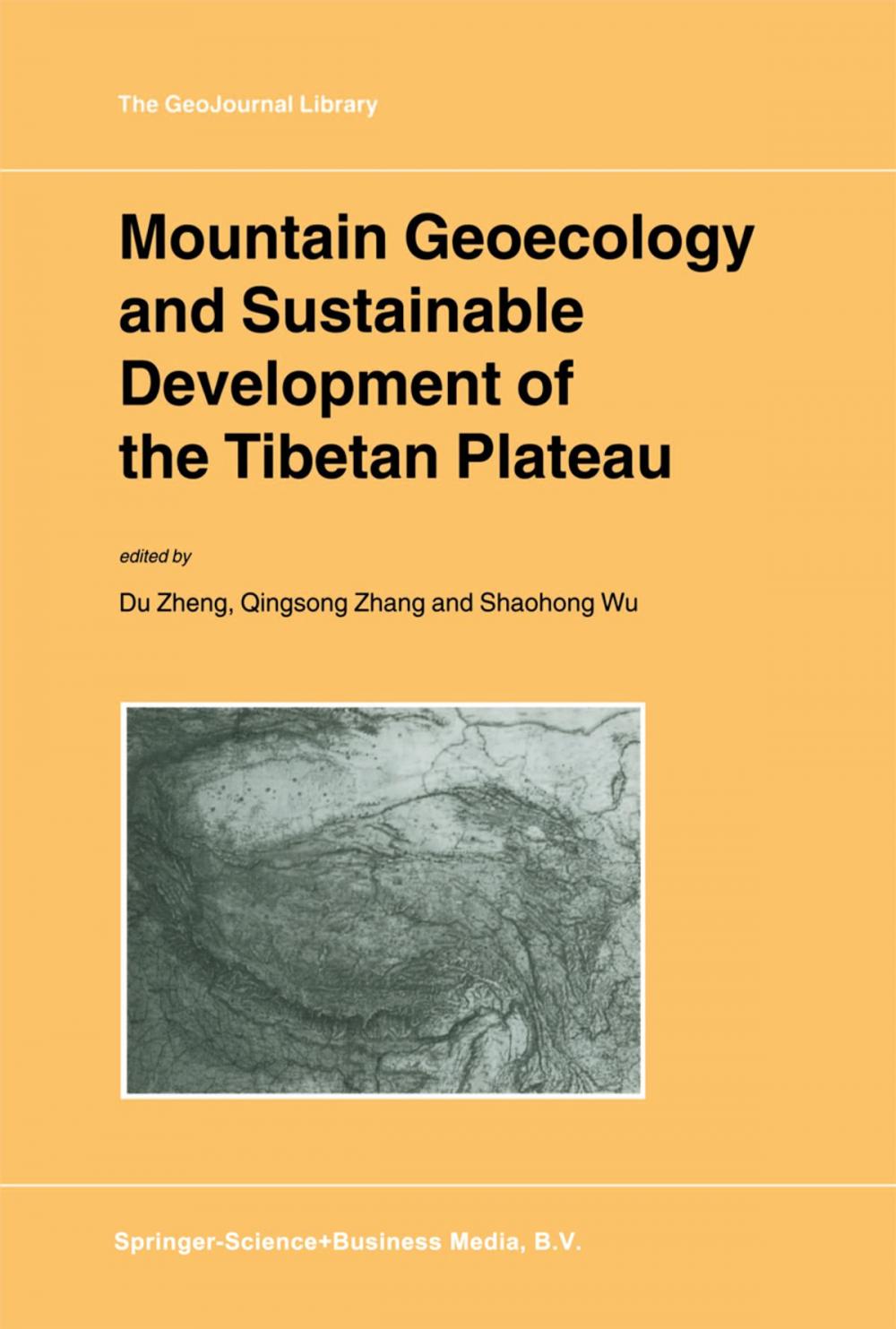 Big bigCover of Mountain Geoecology and Sustainable Development of the Tibetan Plateau