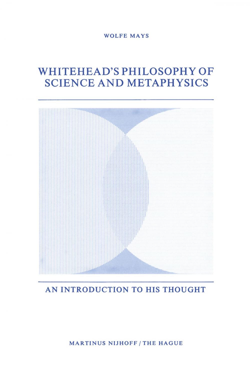 Big bigCover of Whitehead’s Philosophy of Science and Metaphysics