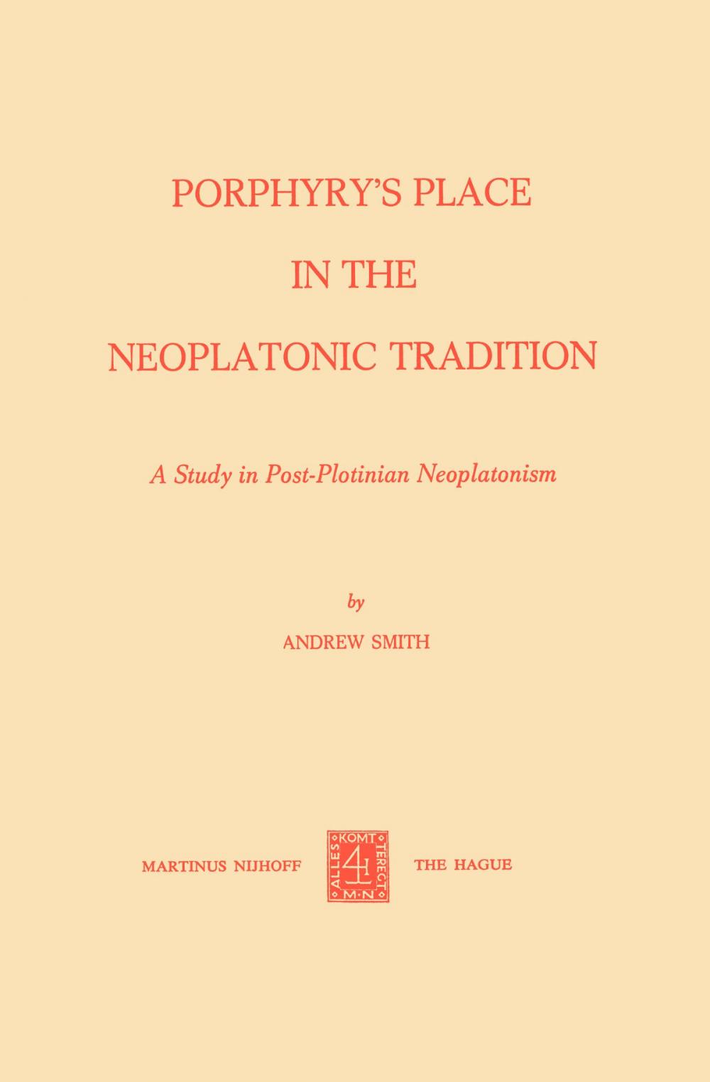 Big bigCover of Porphyry’s Place in the Neoplatonic Tradition