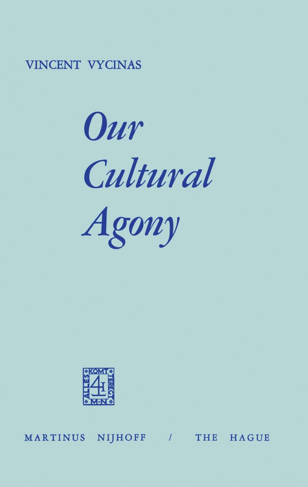 Big bigCover of Our Cultural Agony