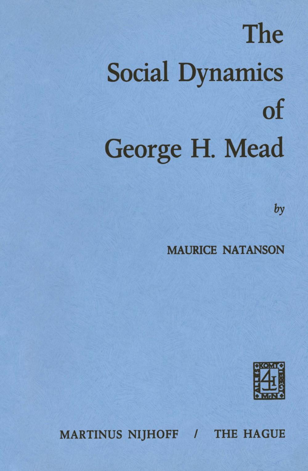 Big bigCover of The Social Dynamics of George H. Mead