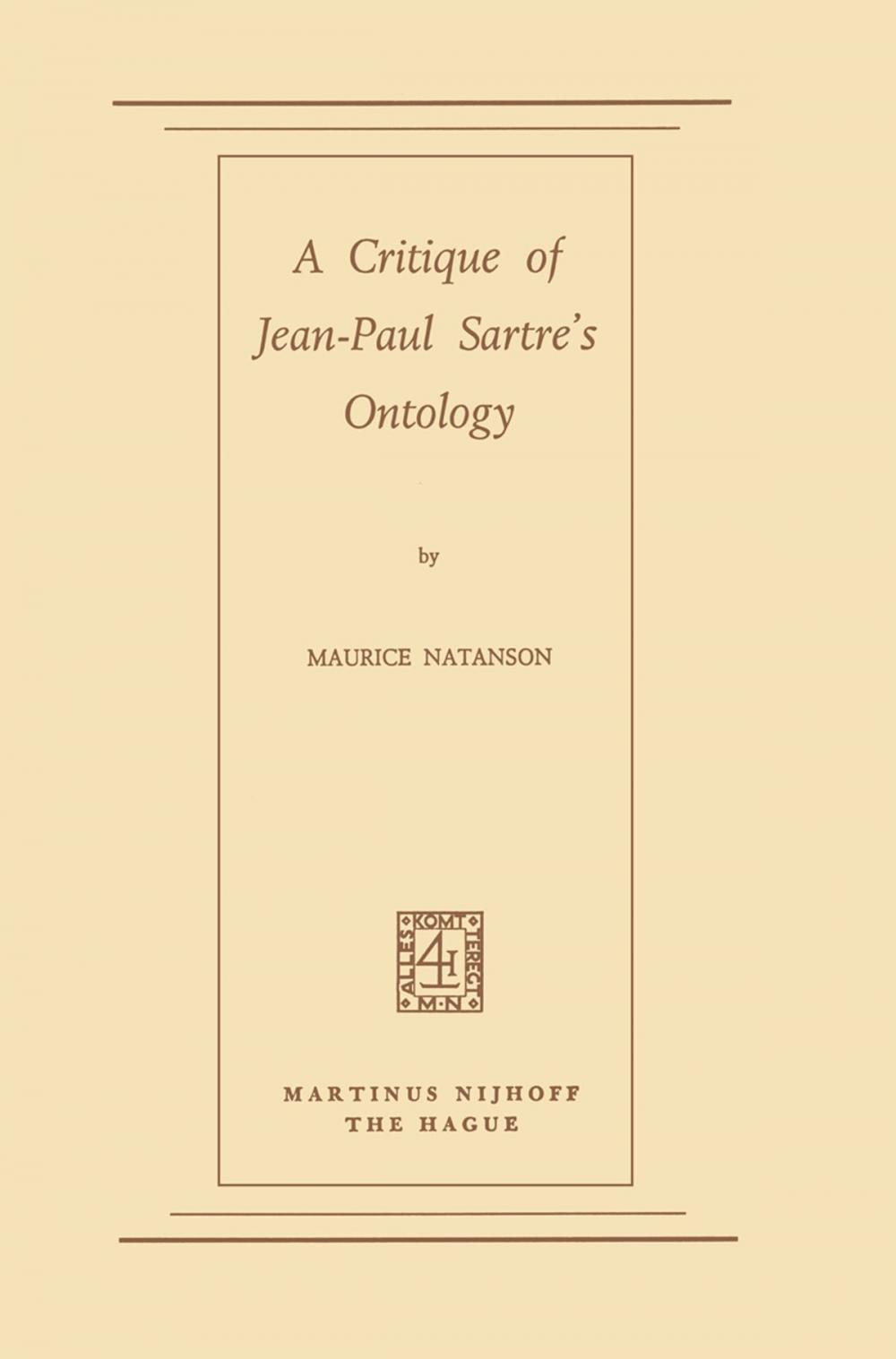 Big bigCover of A Critique of Jean-Paul Sartre's Ontology