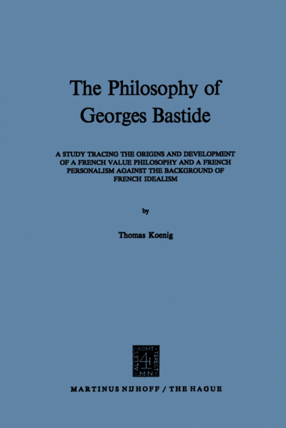 Big bigCover of The Philosophy of Georges Bastide