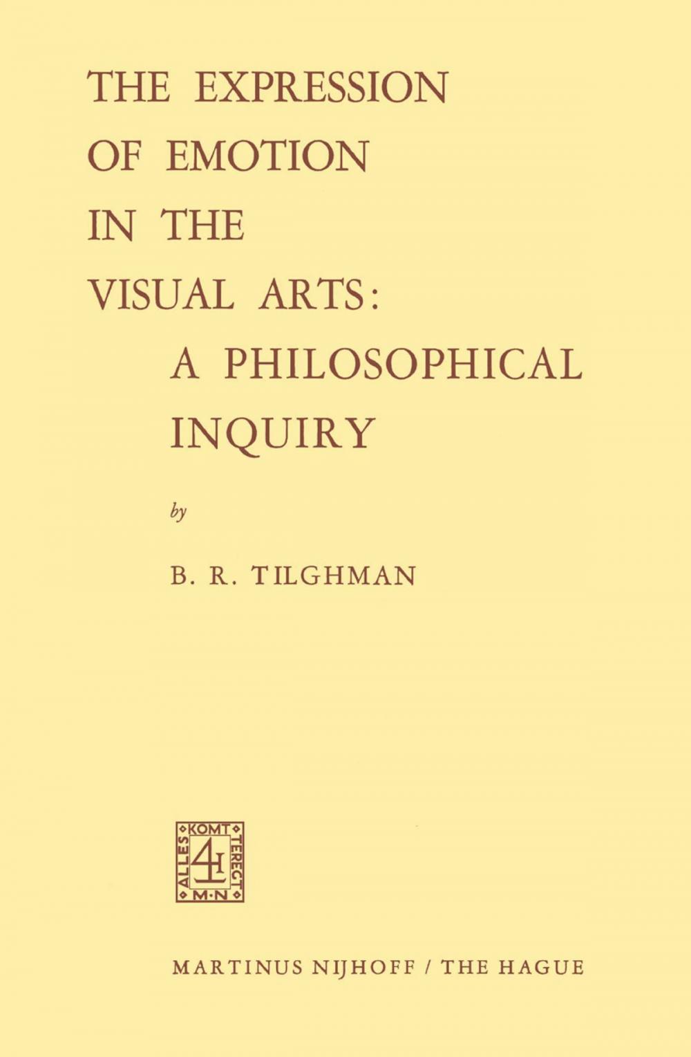 Big bigCover of The Expression of Emotion in the Visual Arts: A Philosophical Inquiry