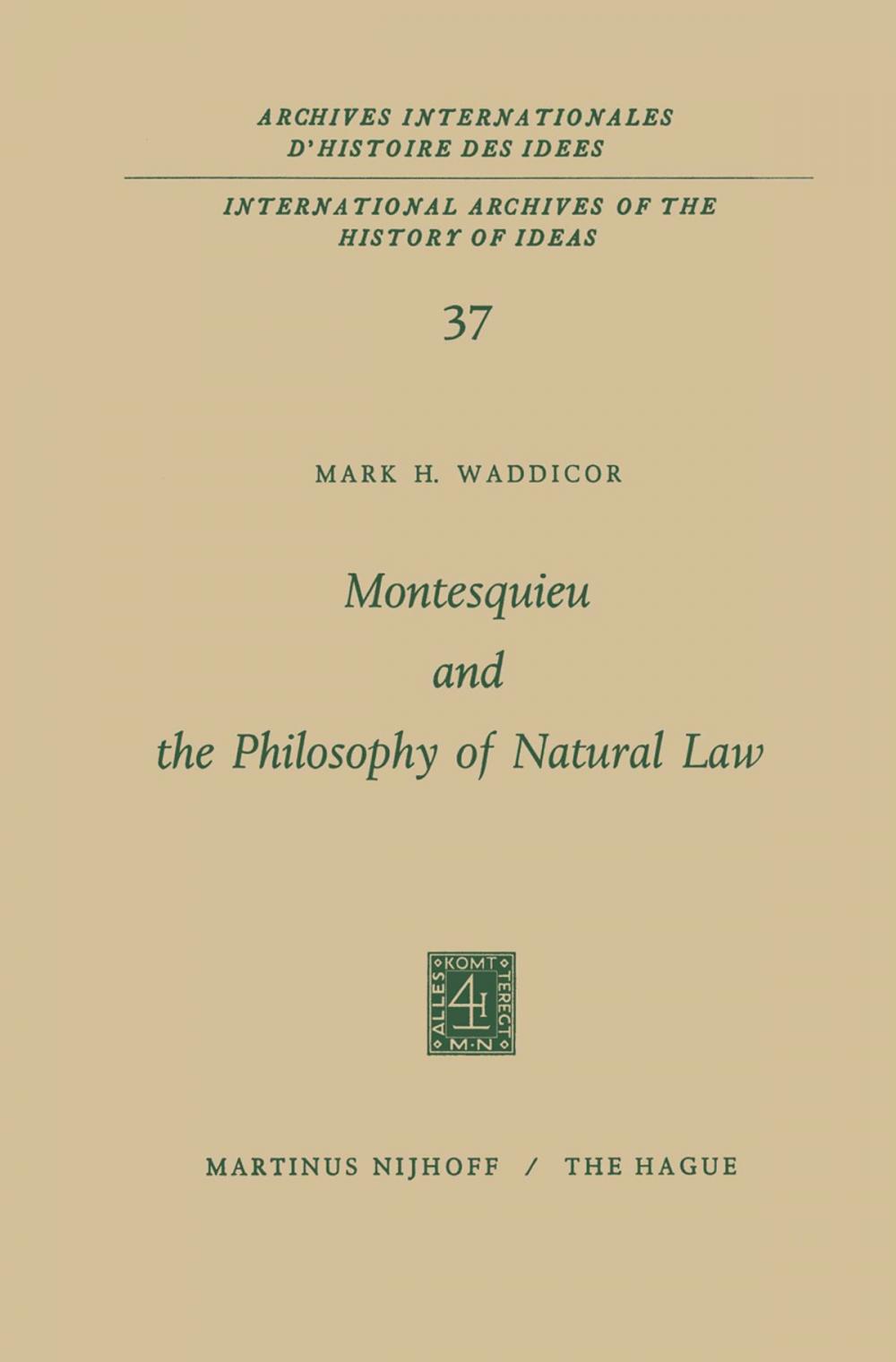 Big bigCover of Montesquieu and the Philosophy of Natural Law