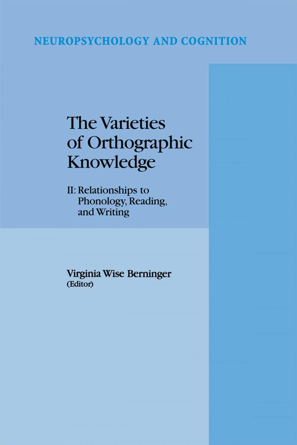 Big bigCover of The Varieties of Orthographic Knowledge