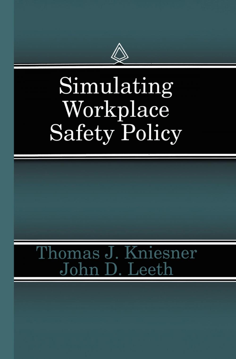 Big bigCover of Simulating Workplace Safety Policy