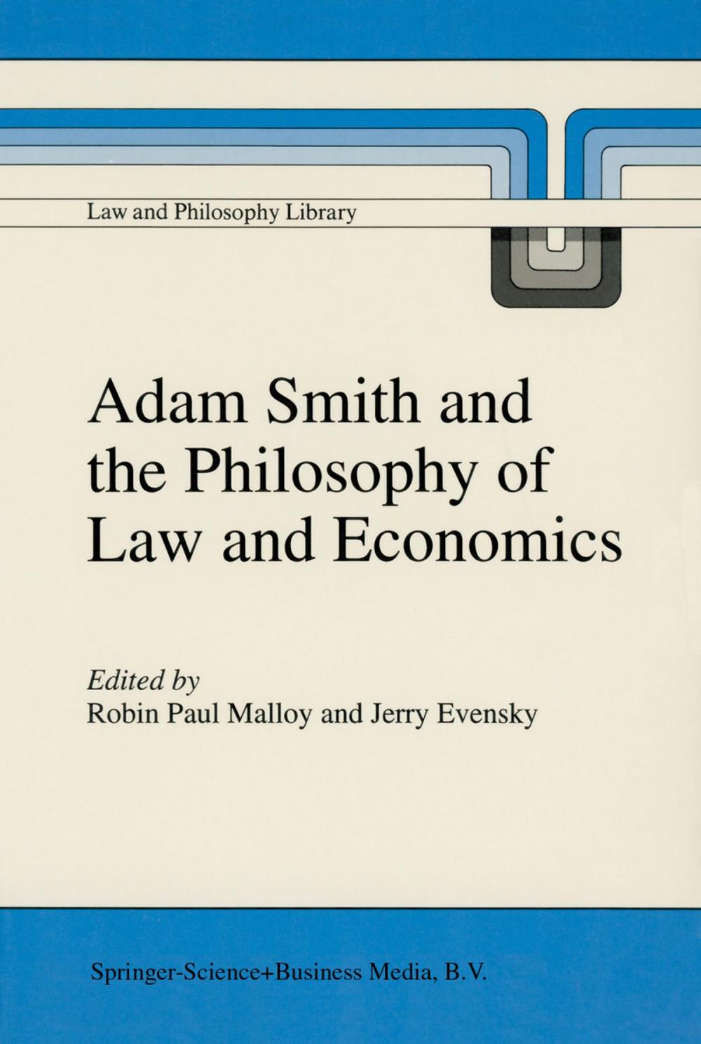 Big bigCover of Adam Smith and the Philosophy of Law and Economics