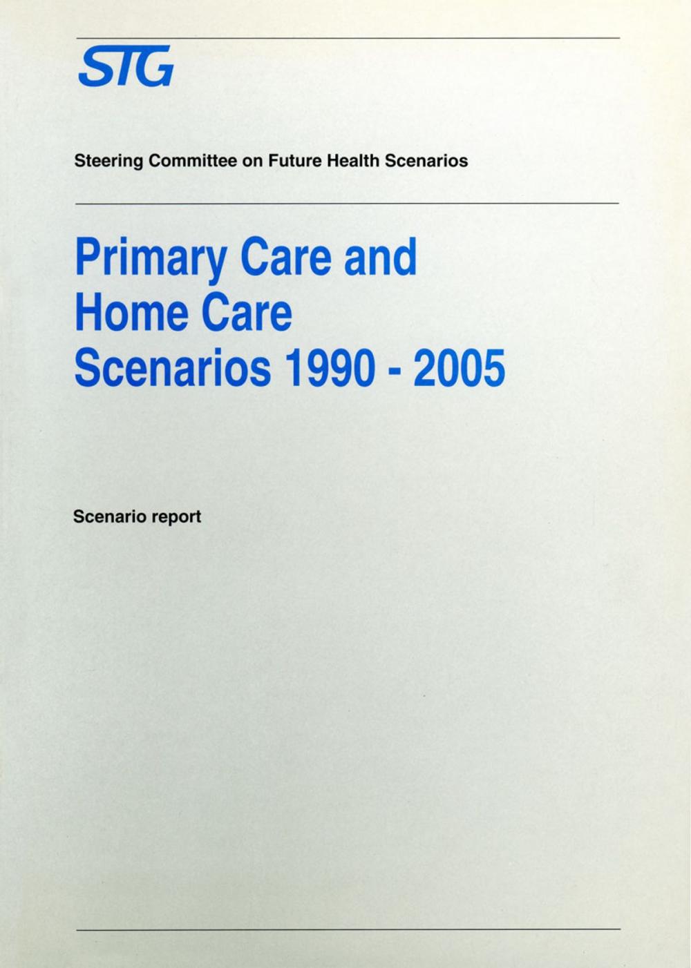 Big bigCover of Primary Care and Home Care Scenarios 1990–2005