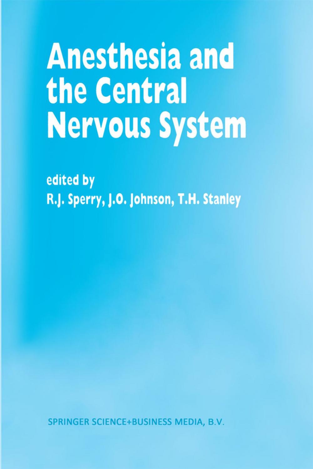 Big bigCover of Anesthesia and the Central Nervous System