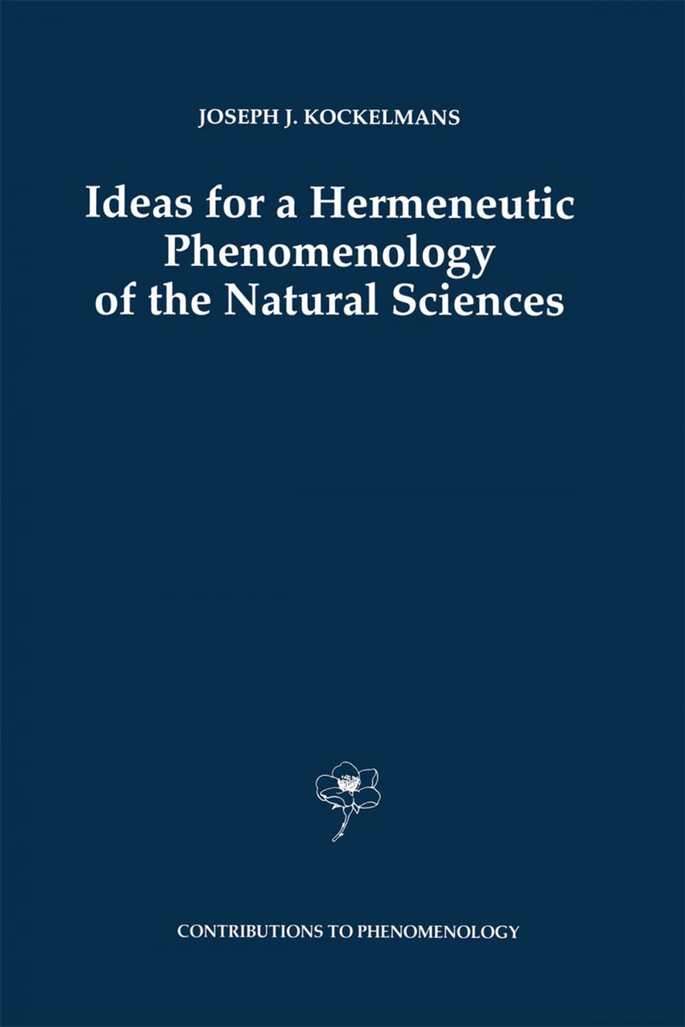 Big bigCover of Ideas for a Hermeneutic Phenomenology of the Natural Sciences