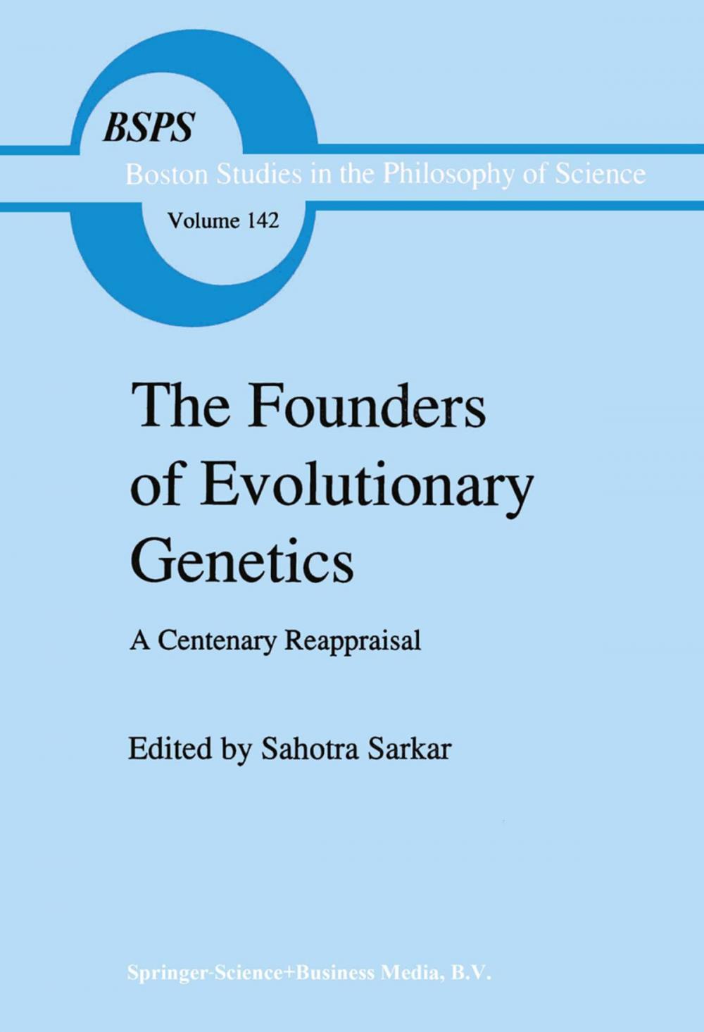 Big bigCover of The Founders of Evolutionary Genetics