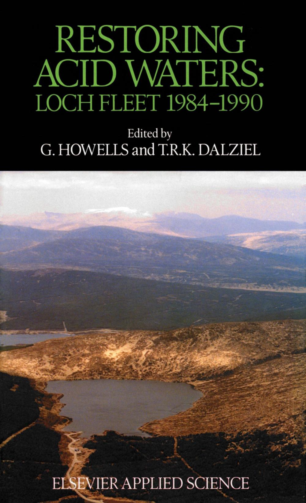 Big bigCover of Restoring Acid Waters: Loch Fleet 1984–1990