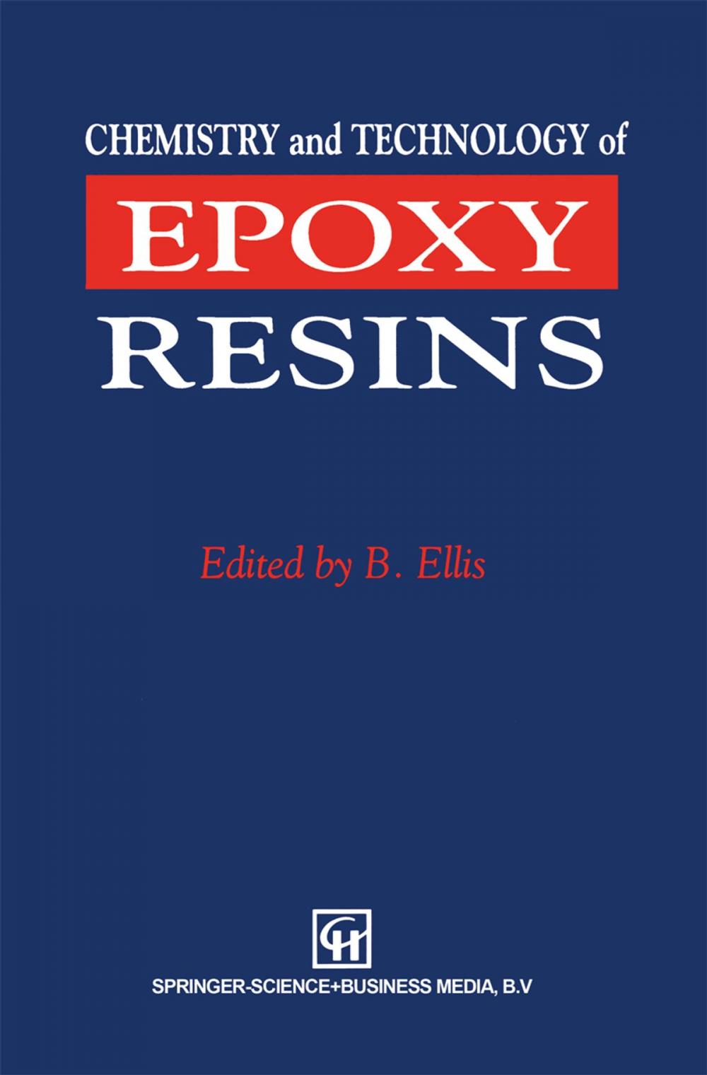 Big bigCover of Chemistry and Technology of Epoxy Resins