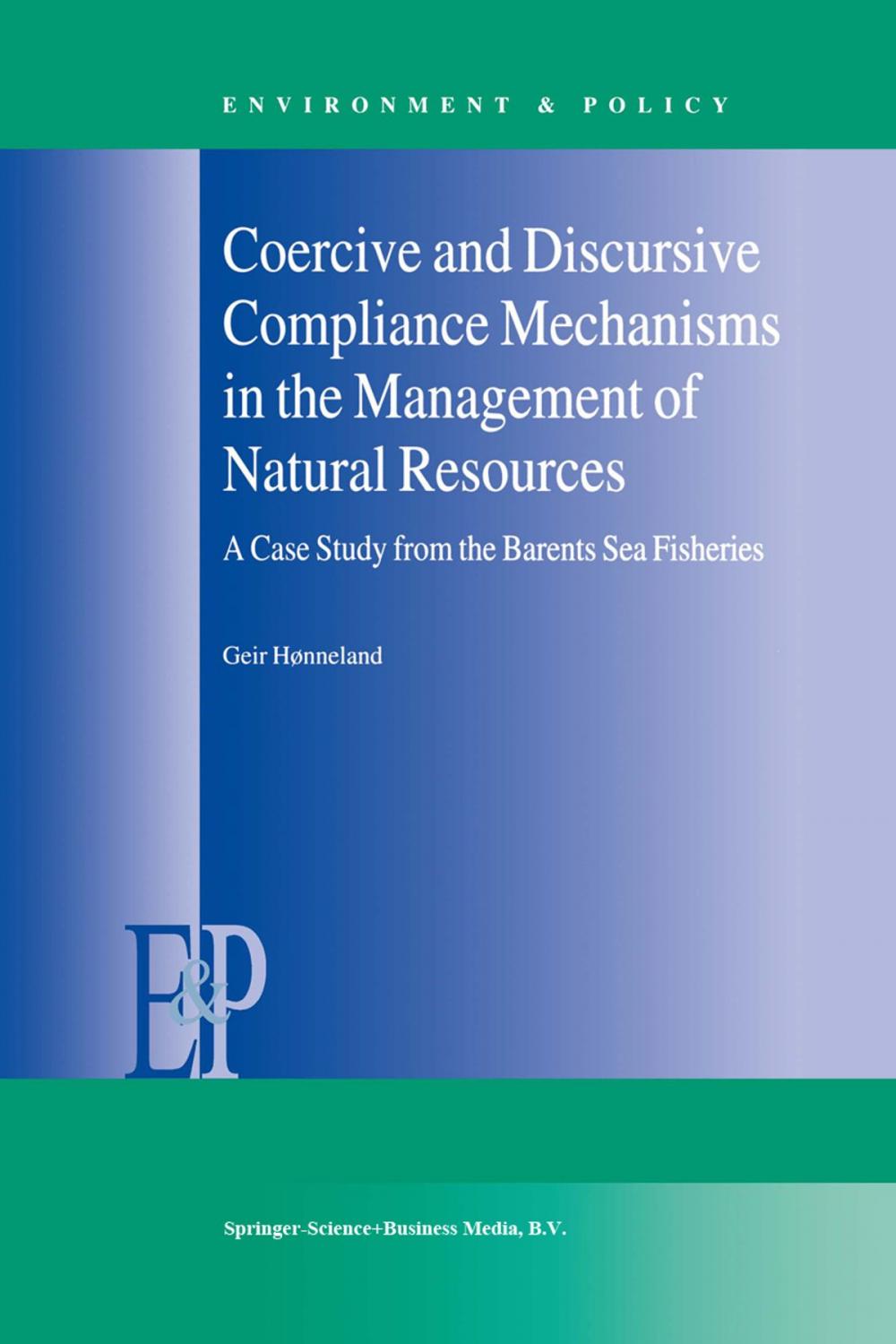 Big bigCover of Coercive and Discursive Compliance Mechanisms in the Management of Natural Resources