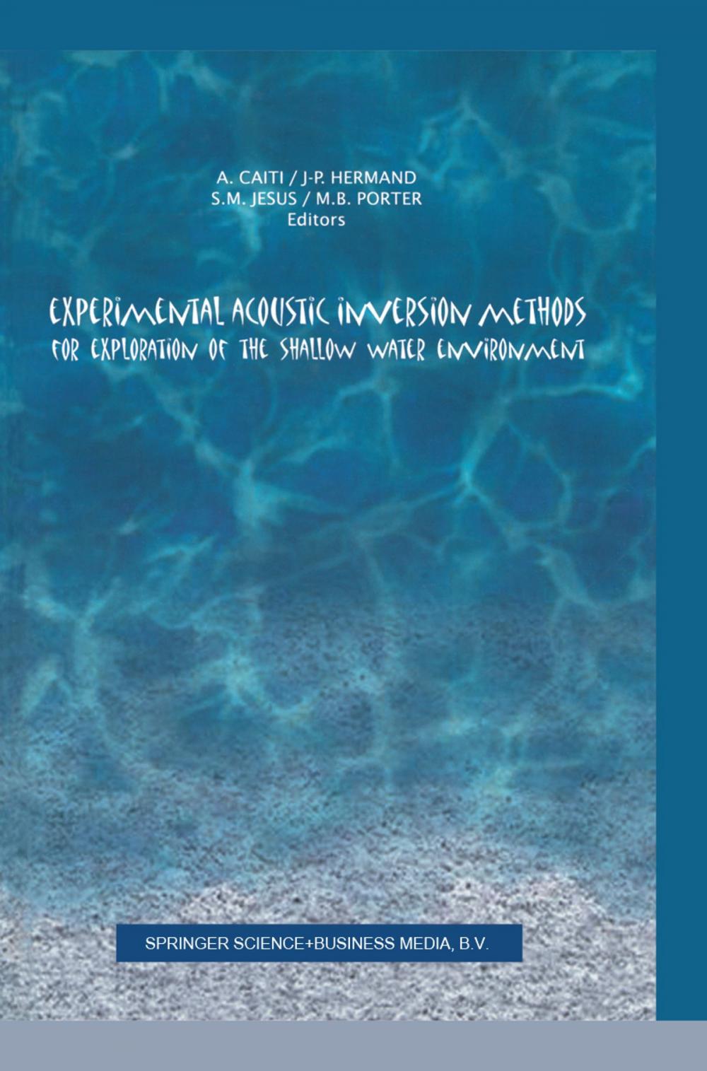 Big bigCover of Experimental Acoustic Inversion Methods for Exploration of the Shallow Water Environment