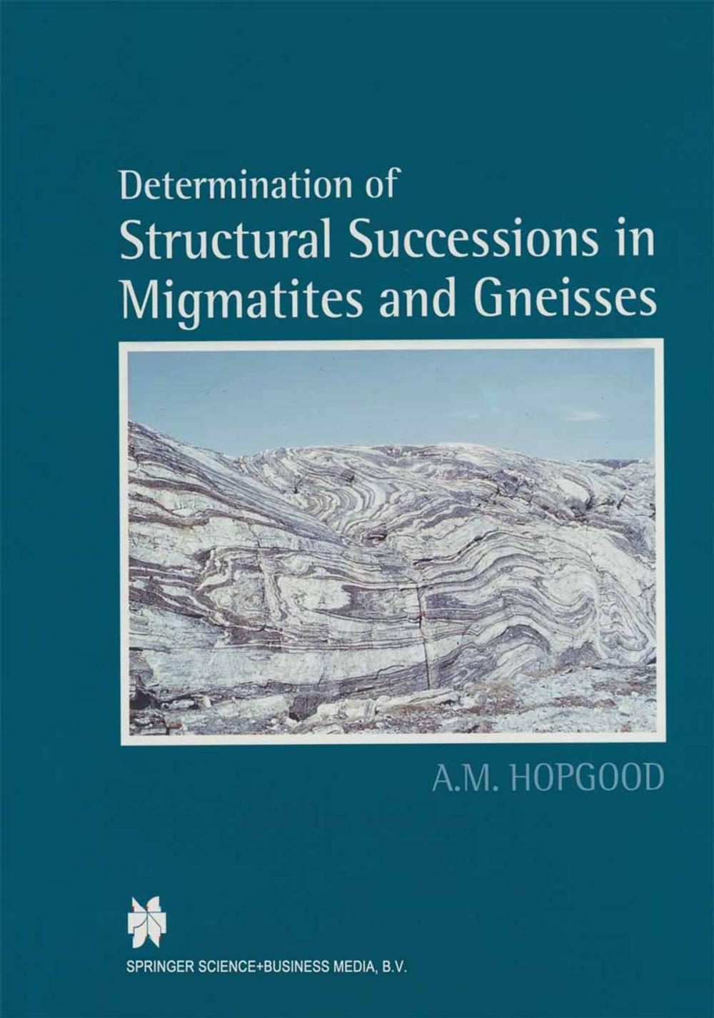 Big bigCover of Determination of Structural Successions in Migmatites and Gneisses