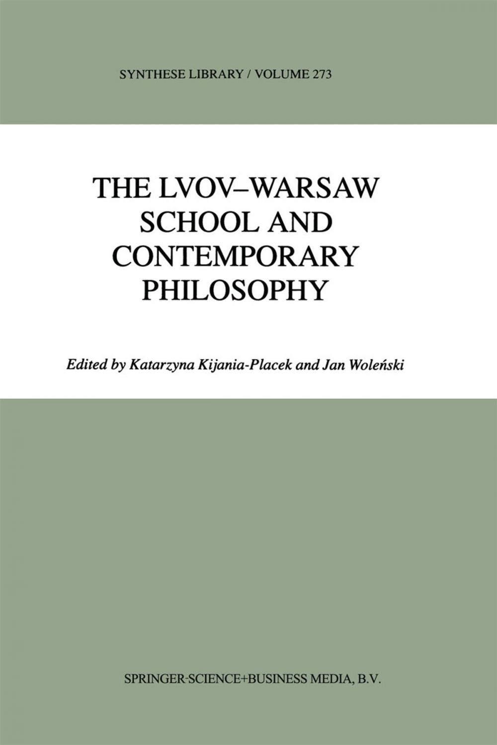 Big bigCover of The Lvov-Warsaw School and Contemporary Philosophy