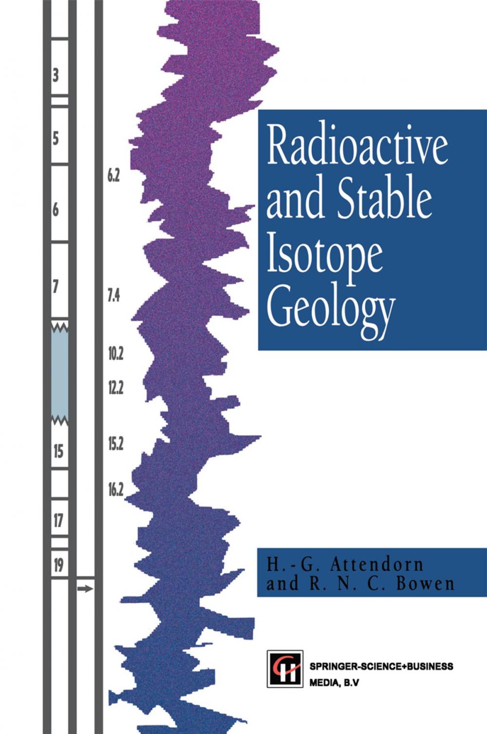 Big bigCover of Radioactive and Stable Isotope Geology