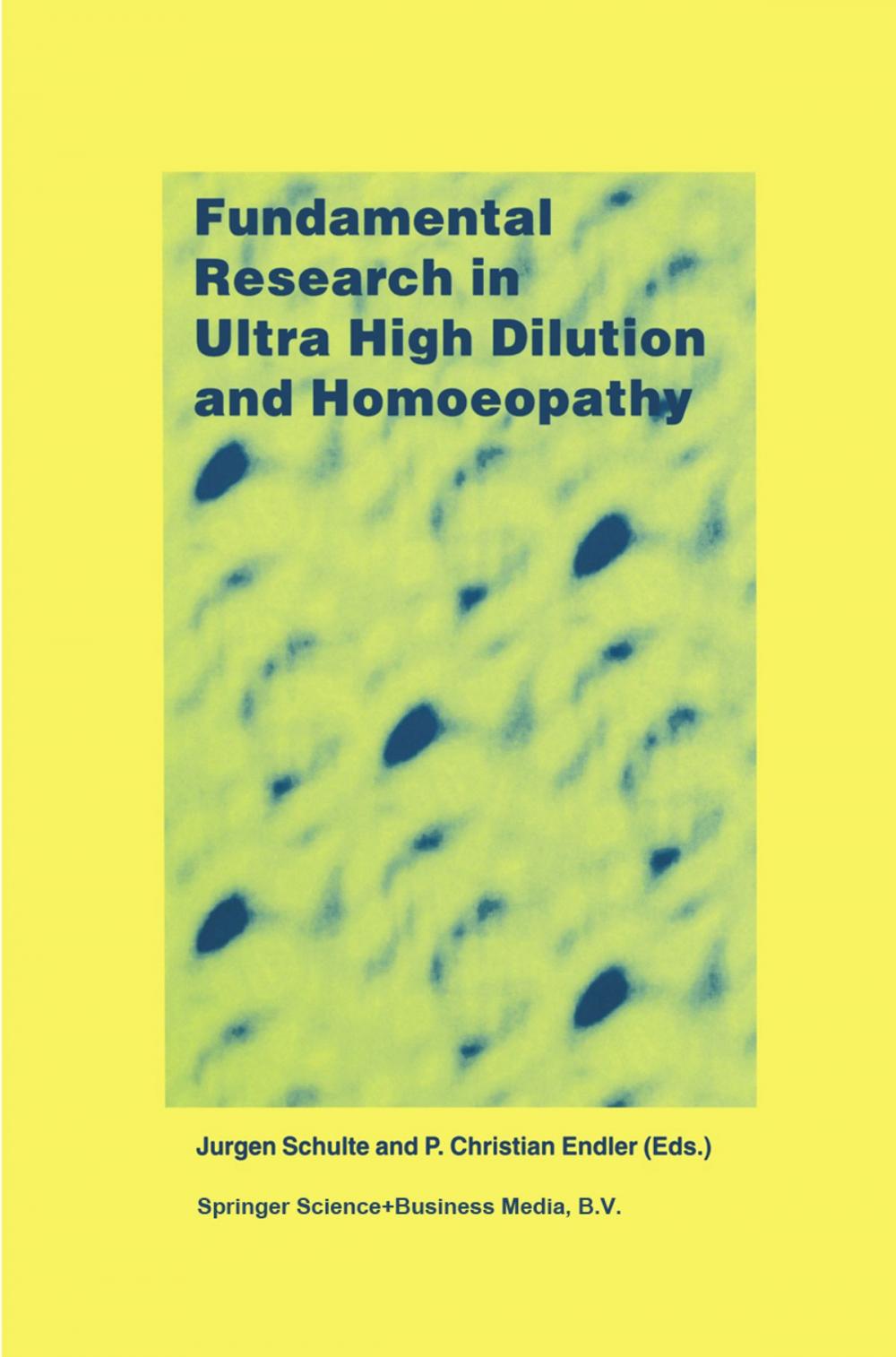 Big bigCover of Fundamental Research in Ultra High Dilution and Homoeopathy