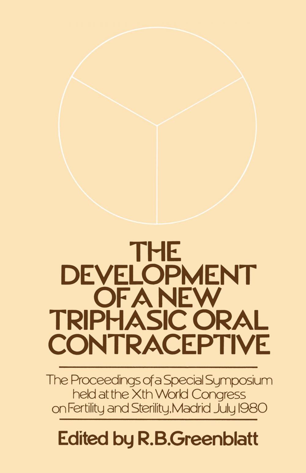 Big bigCover of The Development of a New Triphasic Oral Contraceptive