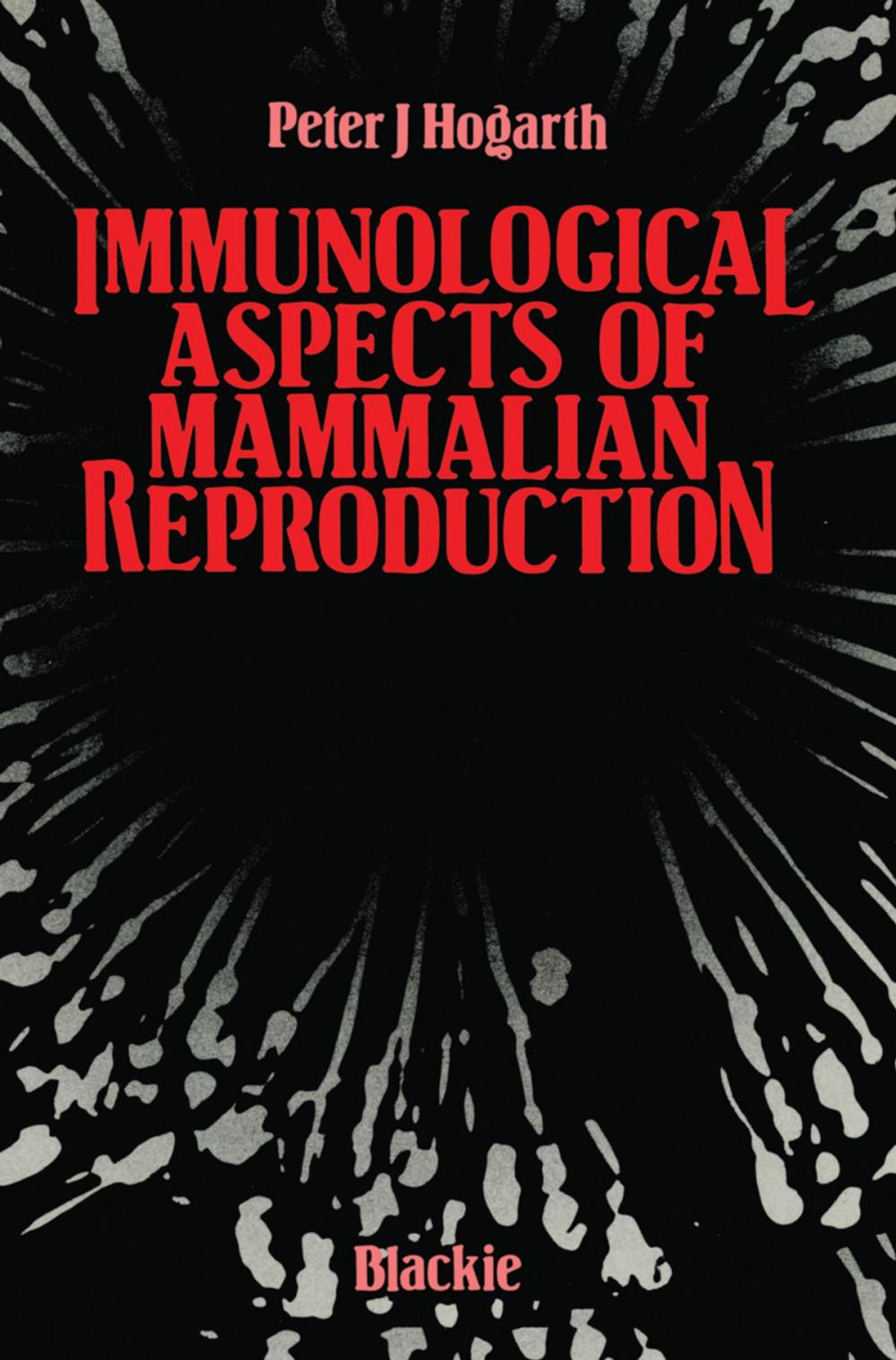 Big bigCover of Immunological Aspects of Mammalian Reproduction