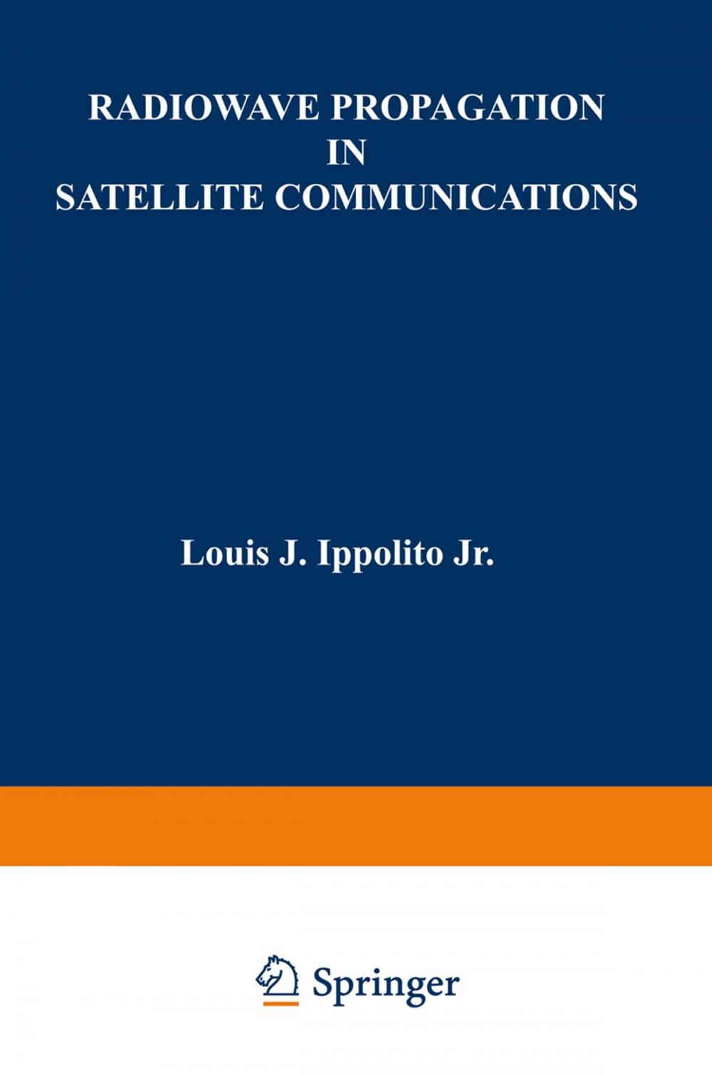 Big bigCover of Radiowave Propagation in Satellite Communications