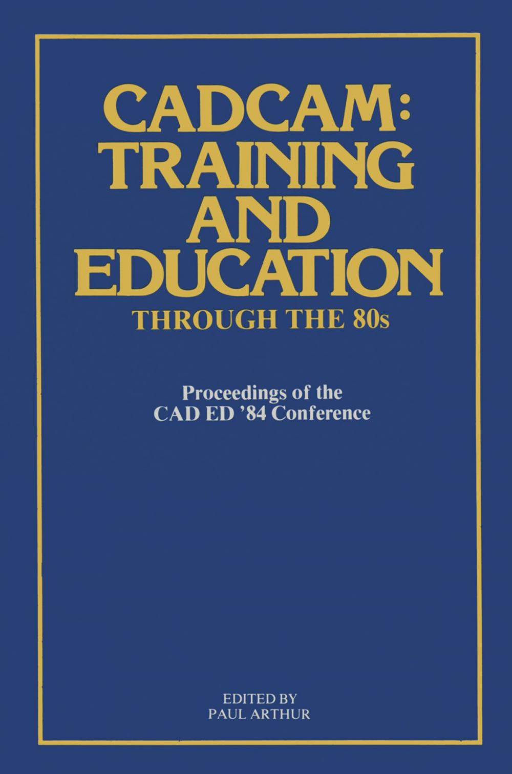 Big bigCover of CADCAM: Training and Education through the ’80s