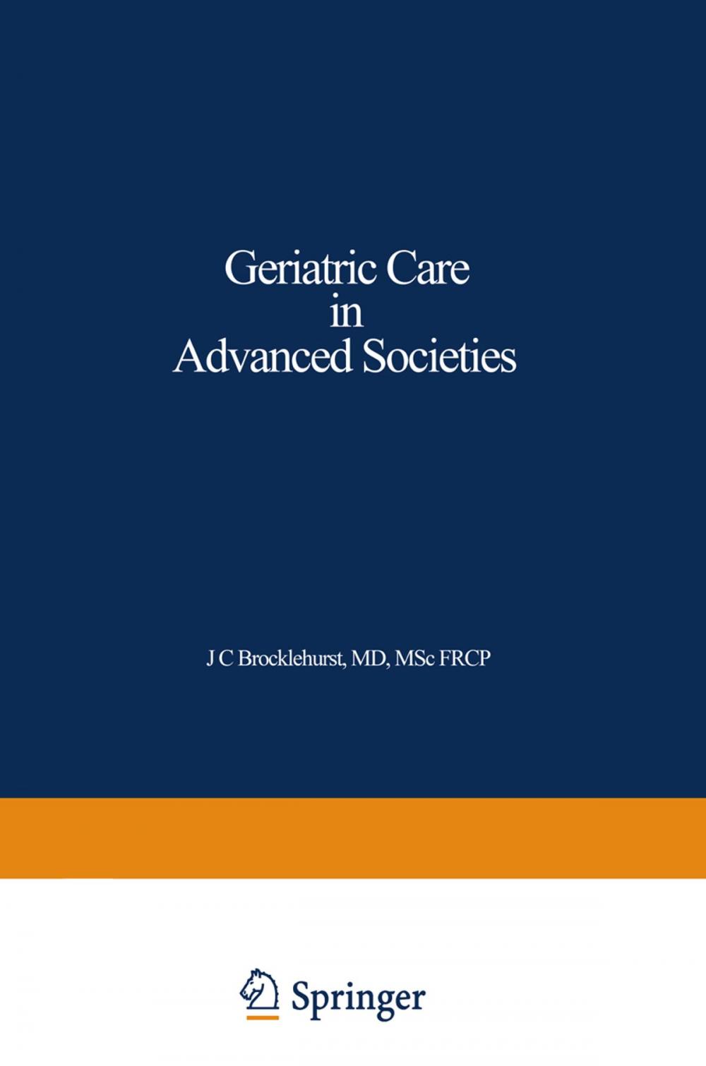 Big bigCover of Geriatric Care in Advanced Societies