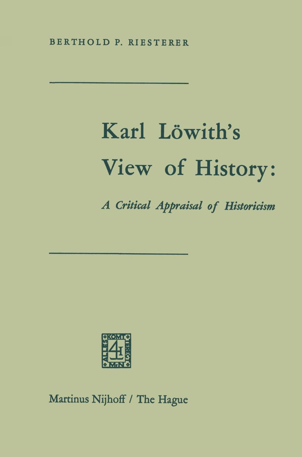 Big bigCover of Karl Löwith’s View of History: A Critical Appraisal of Historicism