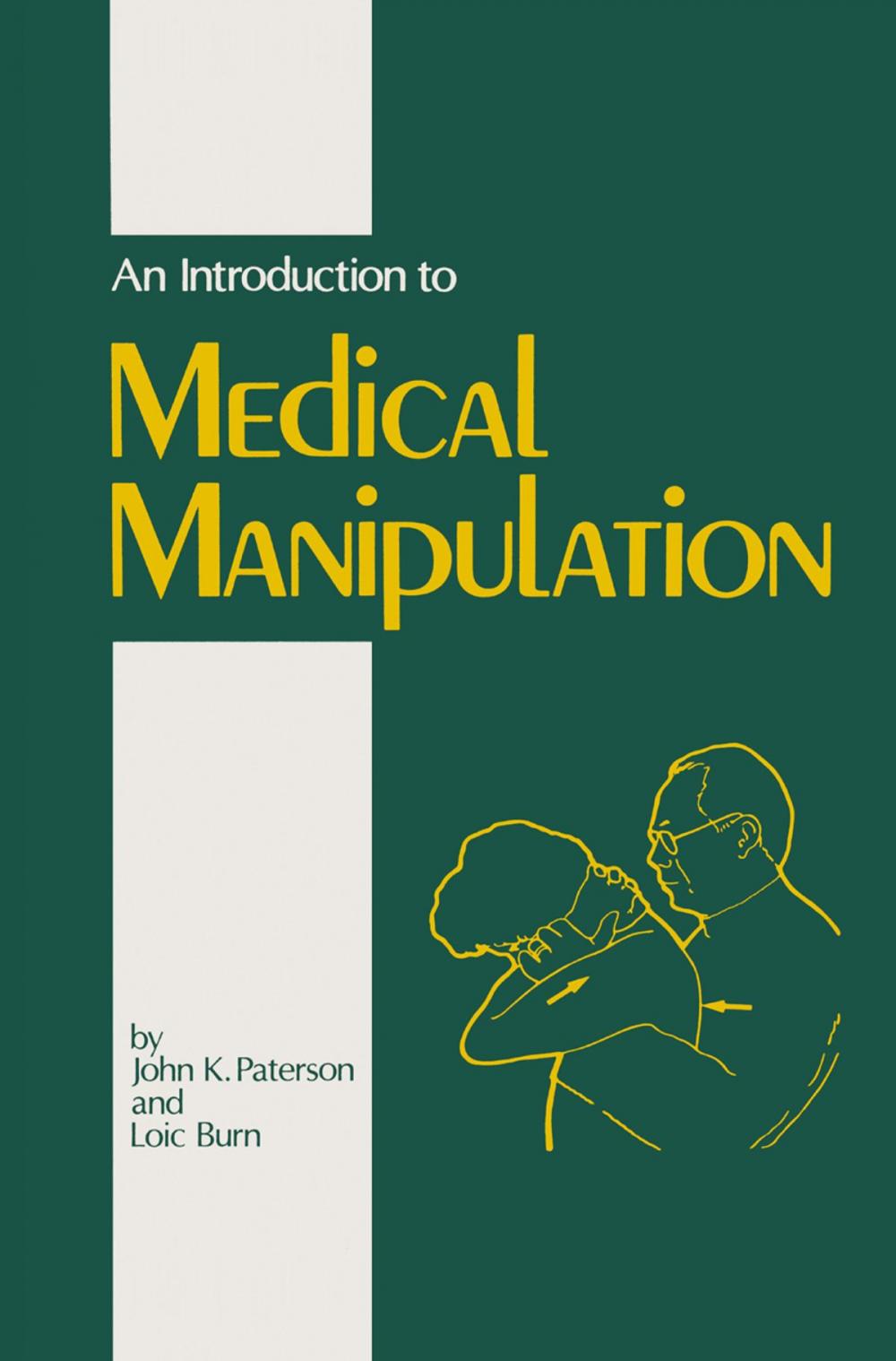 Big bigCover of An Introduction to Medical Manipulation