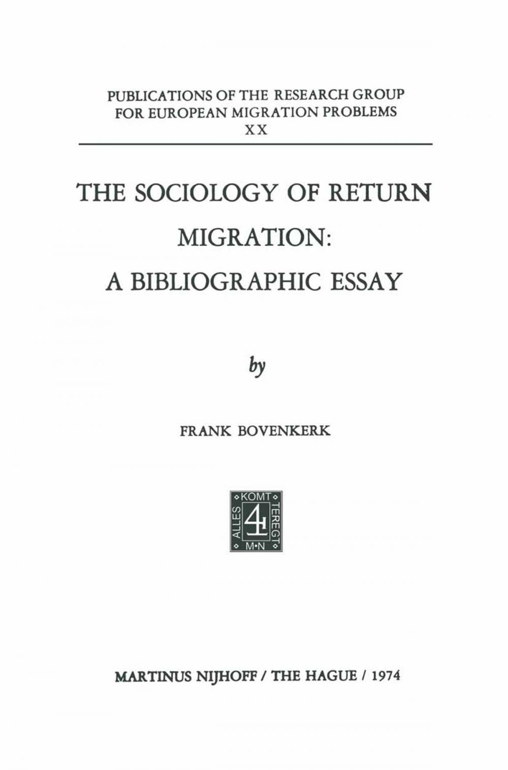 Big bigCover of The Sociology of Return Migration: A Bibliographic Essay