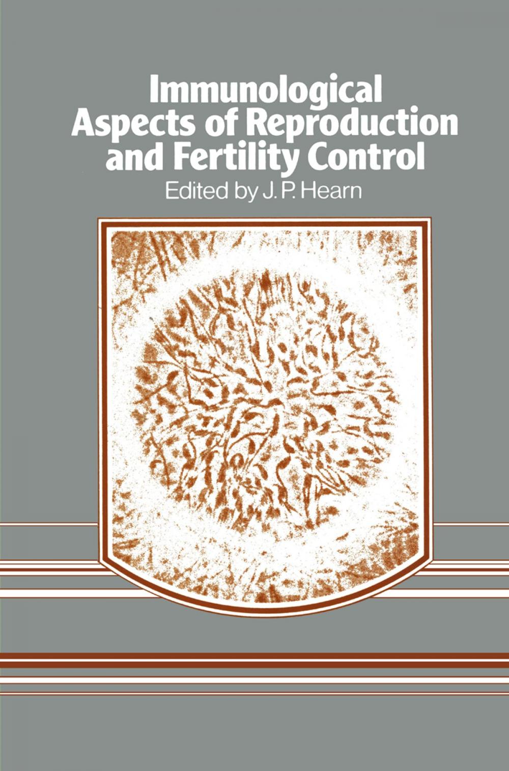 Big bigCover of Immunological Aspects of Reproduction and Fertility Control