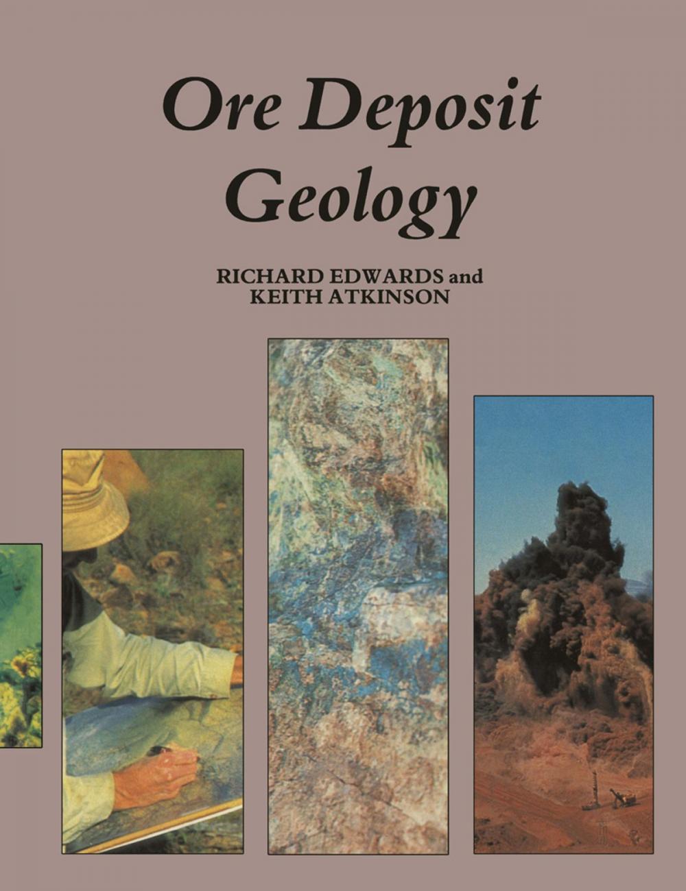 Big bigCover of Ore Deposit Geology and its Influence on Mineral Exploration