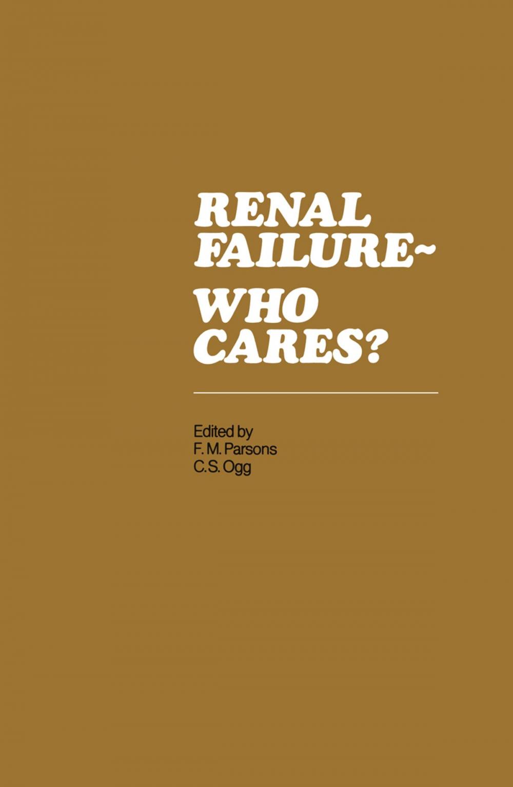 Big bigCover of Renal Failure- Who Cares?