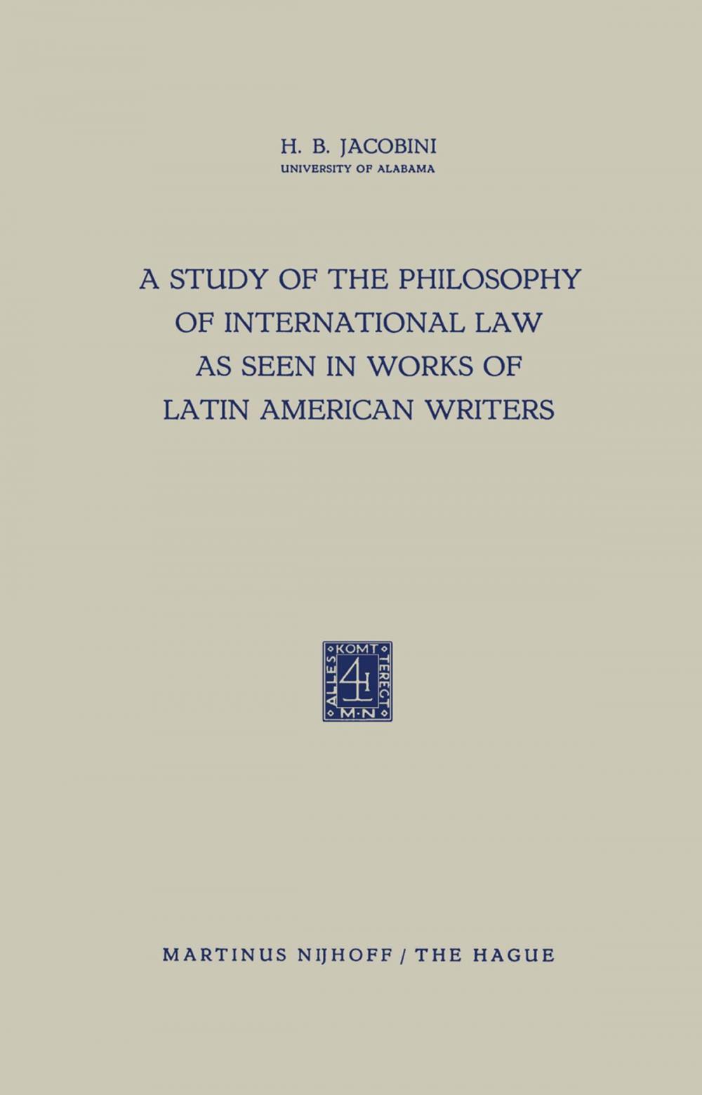 Big bigCover of A Study of the Philosophy of International Law as Seen in Works of Latin American Writers