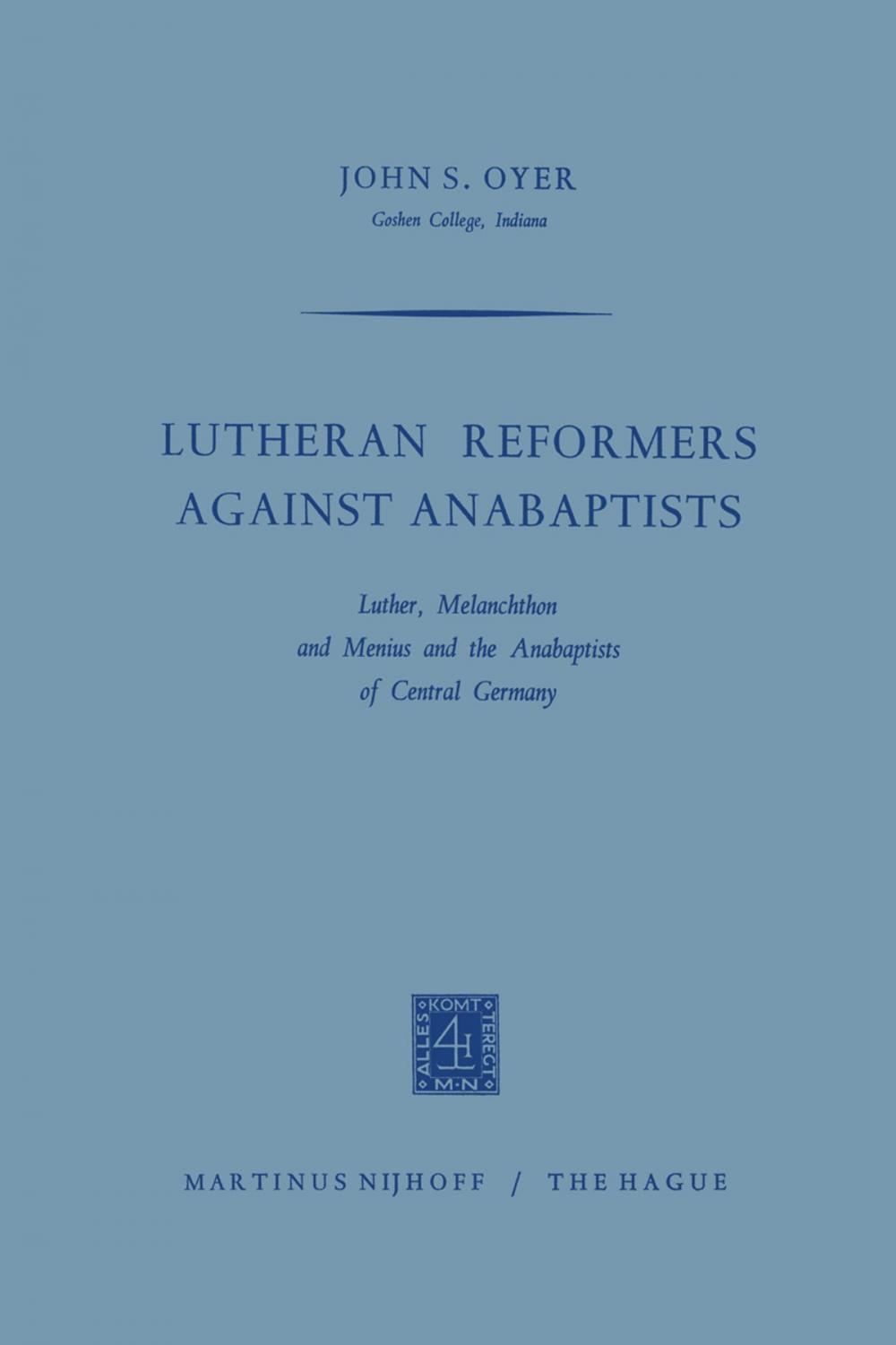 Big bigCover of Lutheran Reformers Against Anabaptists