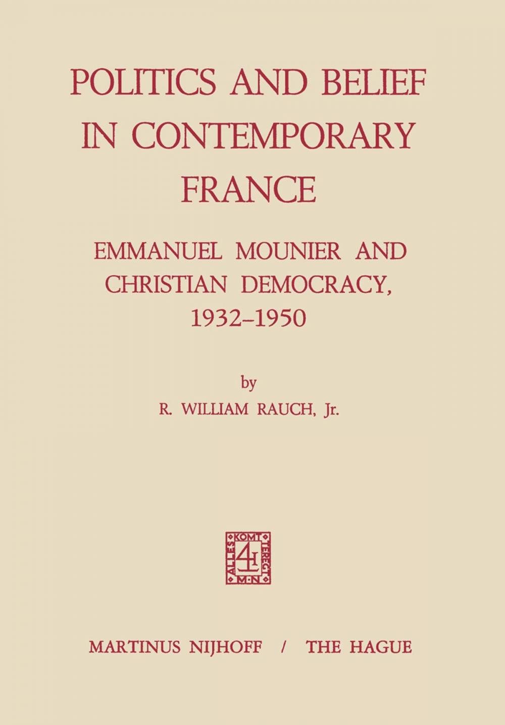 Big bigCover of Politics and Belief in Contemporary France