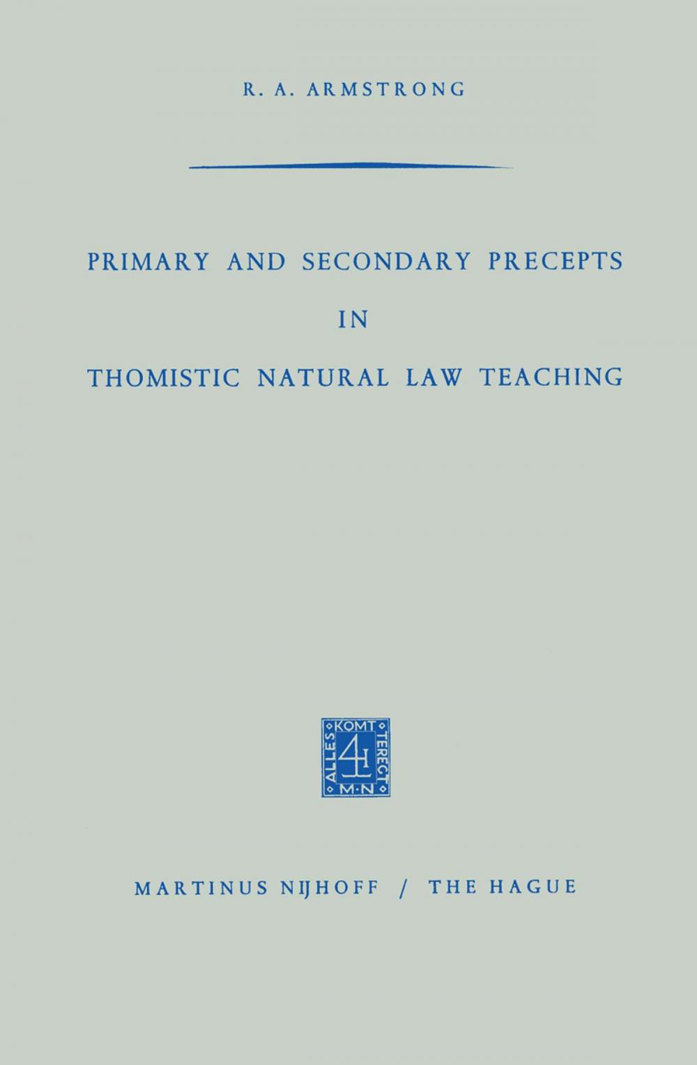 Big bigCover of Primary and Secondary Precepts in Thomistic Natural Law Teaching