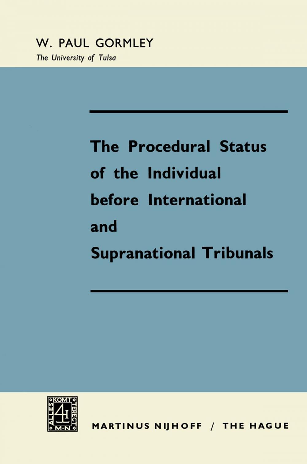 Big bigCover of The Procedural Status of the Individual before International and Supranational Tribunals