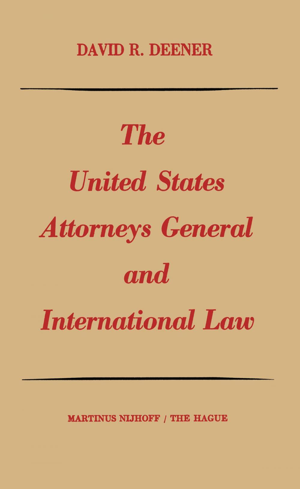 Big bigCover of The United States Attorneys General and international law