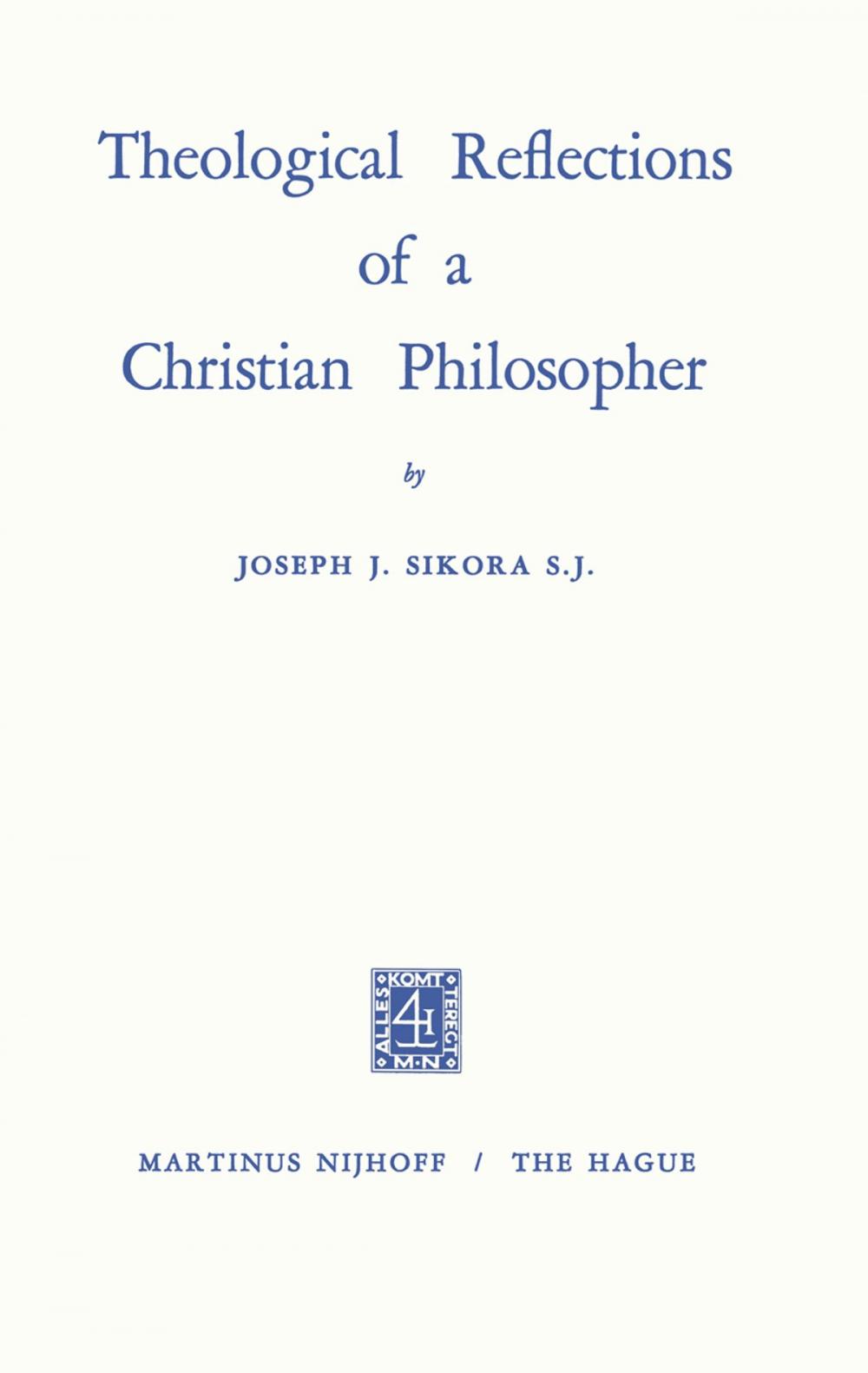 Big bigCover of Theological Reflections of a Christian Philosopher