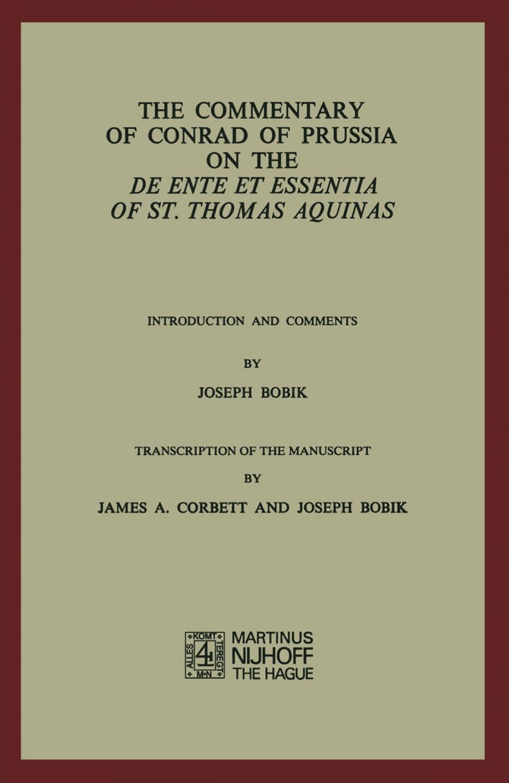 Big bigCover of The Commentary of Conrad of Prussia on the De Ente et Essentia of St. Thomas Aquinas