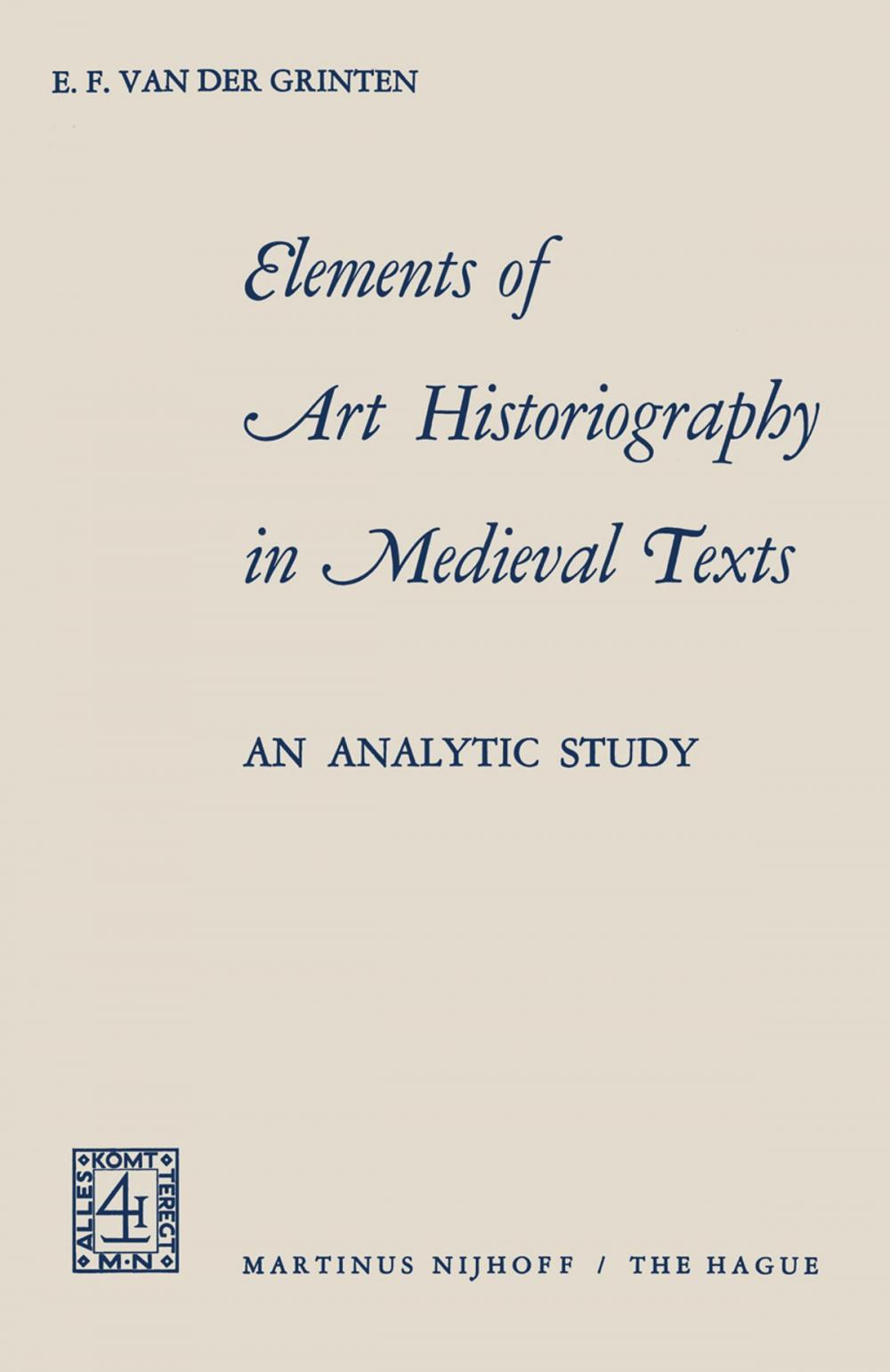 Big bigCover of Elements of Art Historiography in Medieval Texts