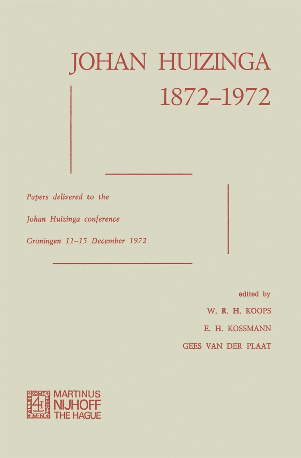 Big bigCover of Johan Huizinga 1872–1972