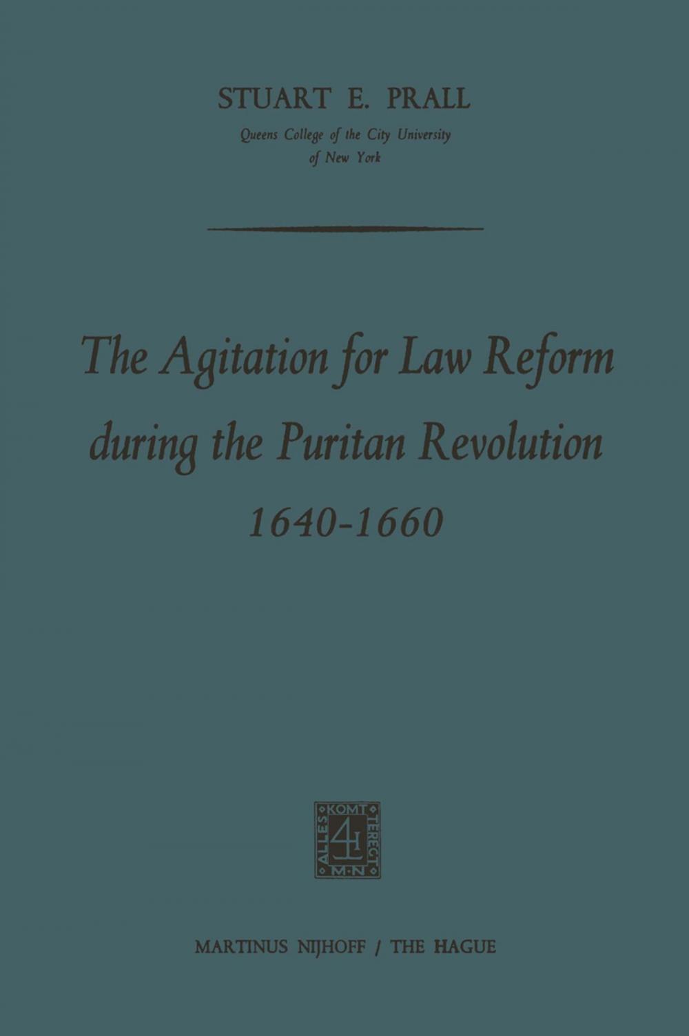 Big bigCover of The Agitation for Law Reform during the Puritan Revolution 1640–1660