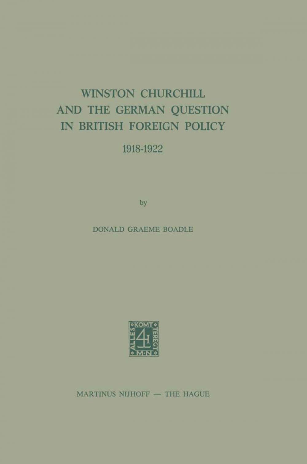 Big bigCover of Winston Churchill and the German Question in British Foreign Policy, 1918–1922