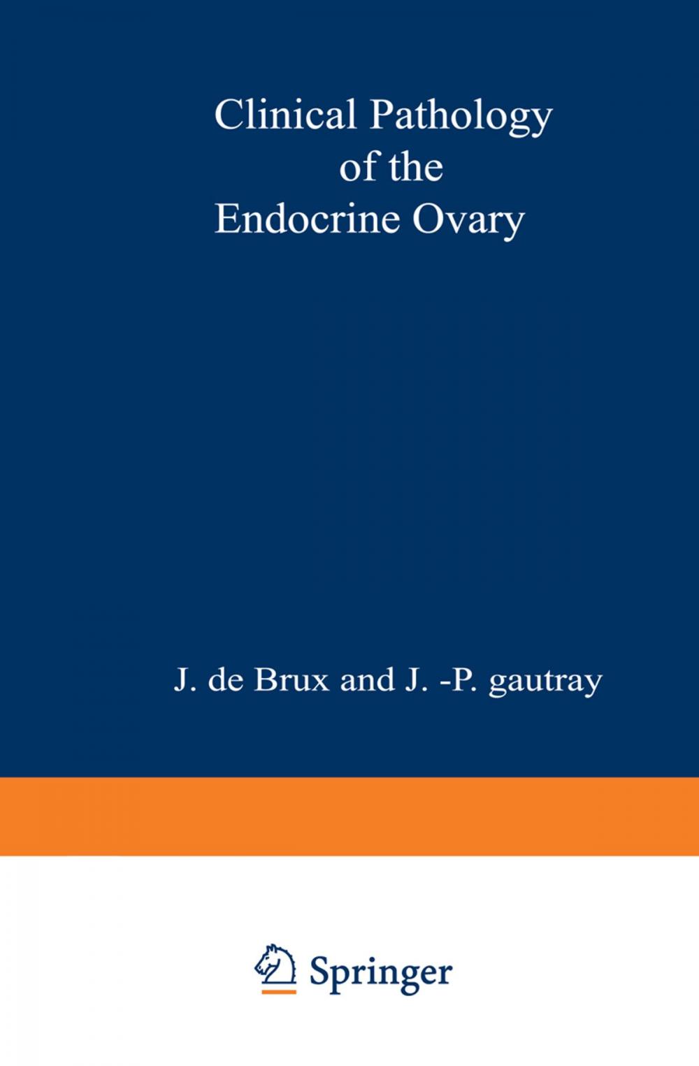 Big bigCover of Clinical Pathology of the Endocrine Ovary